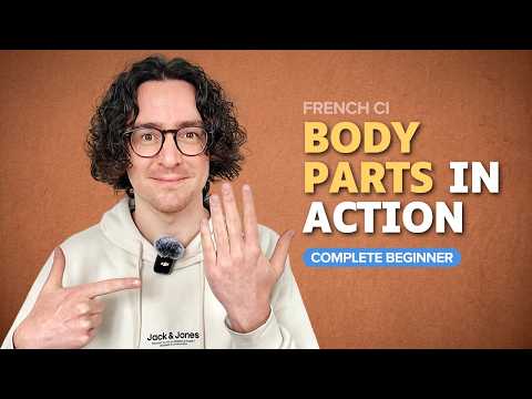 Body parts in action – Complete beginner French (Comprehensible Input) — YouTube thumbnail